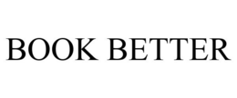 BOOK BETTER trademark