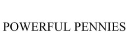 POWERFUL PENNIES trademark