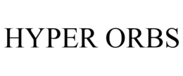 HYPER ORBS trademark