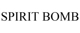 SPIRIT BOMB trademark