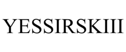 YESSIRSKIII trademark