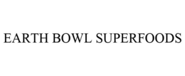 EARTH BOWL SUPERFOODS trademark