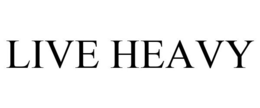 LIVE HEAVY trademark