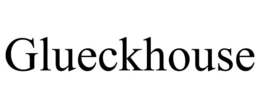 GLUECKHOUSE trademark