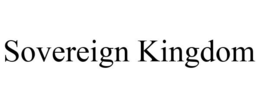 SOVEREIGN KINGDOM trademark
