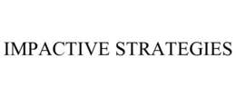 IMPACTIVE STRATEGIES trademark
