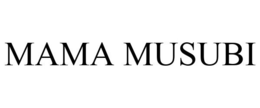 MAMA MUSUBI trademark