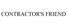 CONTRACTOR'S FRIEND trademark