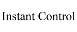 INSTANT CONTROL trademark