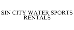 SIN CITY WATER SPORTS RENTALS trademark