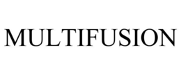 MULTIFUSION trademark