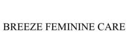 BREEZE FEMININE CARE trademark