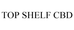 TOP SHELF CBD trademark
