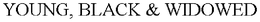 YOUNG, BLACK & WIDOWED trademark