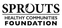 SPROUTS HEALTHY COMMUNITIES FOUNDATION trademark