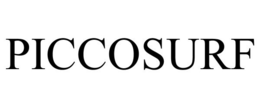 PICCOSURF trademark
