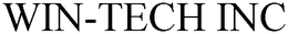 WIN-TECH INC trademark
