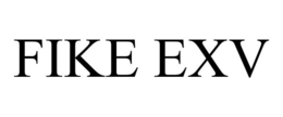 FIKE EXV trademark