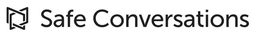 SAFE CONVERSATIONS trademark