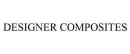 DESIGNER COMPOSITES trademark