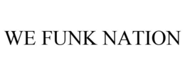 WE FUNK NATION trademark