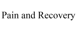 PAIN AND RECOVERY trademark