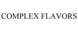 COMPLEX FLAVORS trademark