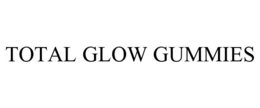 TOTAL GLOW GUMMIES trademark