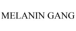 MELANIN GANG trademark