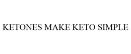 KETONES MAKE KETO SIMPLE trademark