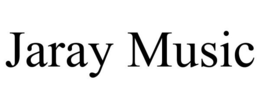 JARAY MUSIC trademark