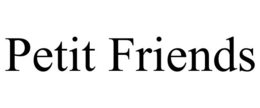 PETIT FRIENDS trademark