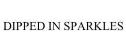 DIPPED IN SPARKLES trademark