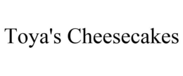 TOYA'S CHEESECAKES trademark