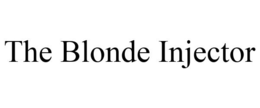 THE BLONDE INJECTOR trademark