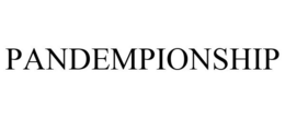 PANDEMPIONSHIP trademark