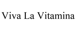 VIVA LA VITAMINA trademark