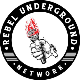 ·REBEL UNDERGROUND· ·NETWORK· trademark