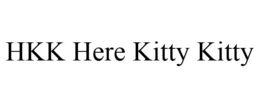 HKK HERE KITTY KITTY trademark