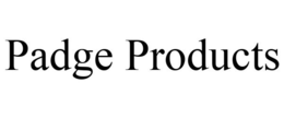 PADGE PRODUCTS trademark