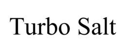 TURBO SALT trademark