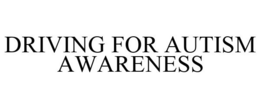 DRIVING FOR AUTISM AWARENESS trademark
