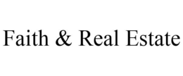 FAITH & REAL ESTATE trademark