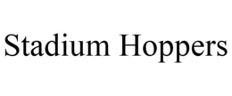 STADIUM HOPPERS trademark