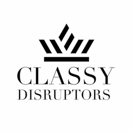 CLASSY DISRUPTORS trademark