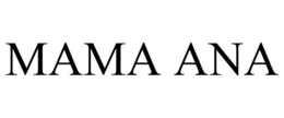 MAMA ANA trademark