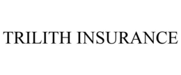 TRILITH INSURANCE trademark