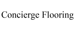 CONCIERGE FLOORING trademark