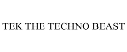TEK THE TECHNO BEAST trademark