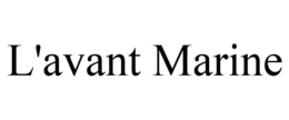 L'AVANT MARINE trademark